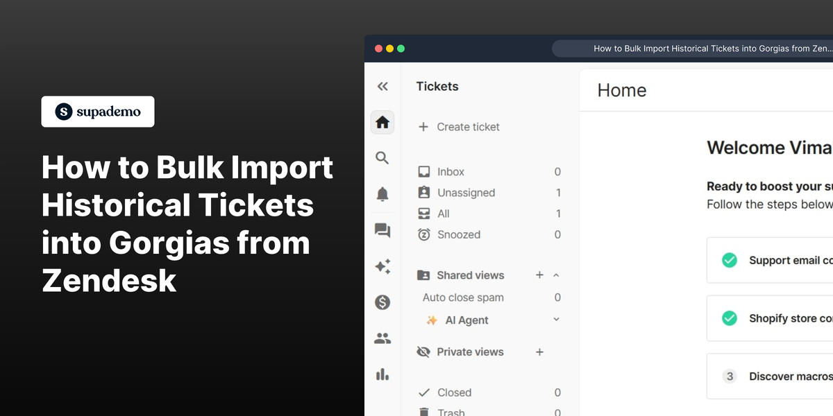 How to Bulk Import Historical Tickets into Gorgias from Zendesk